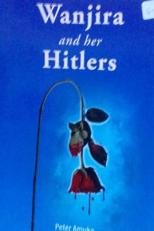 Wanjira and her Hitlers